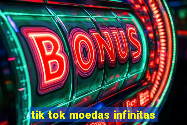 tik tok moedas infinitas